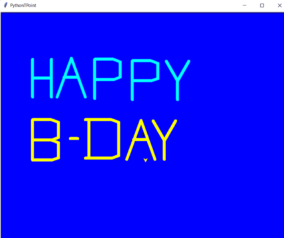 How to write Happy Birthday Day using Python Turtle